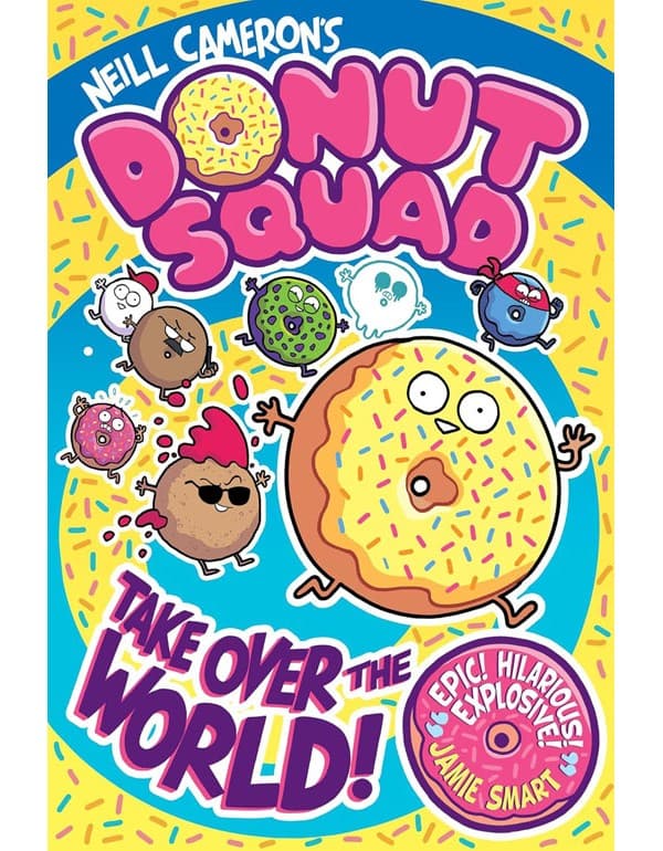 Donut Squad: Take Over the World! (a Phoenix Comic Book)