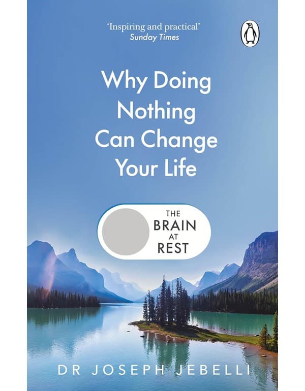 Brain at Rest: Why doing nothing can change your life