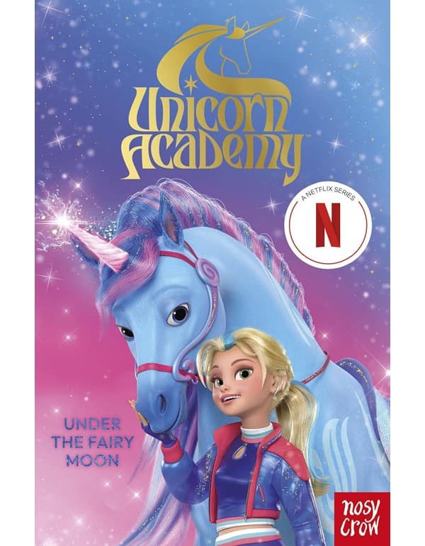 Unicorn Academy: Under the Fairy Moon