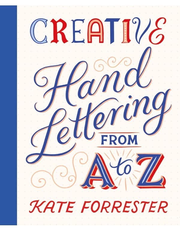 Creative Hand Lettering From A to Z