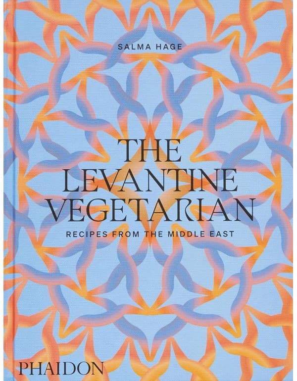 The Levantine Vegetarian: Recipes from the Middle East
