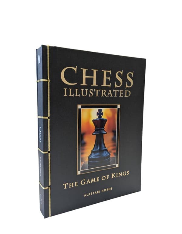 Chess Illustrated: The Game of Kings