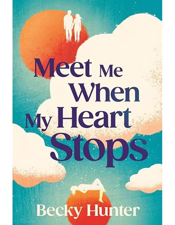 Meet Me When My Heart Stops