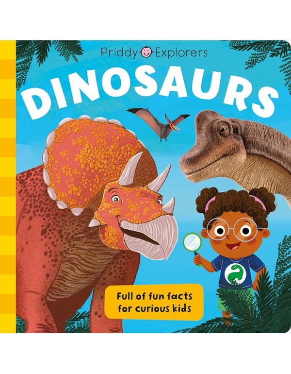 Priddy Explorers: Dinosaurs