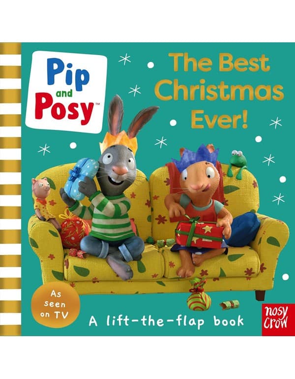 Pip and Posy: The Best Christmas Ever!