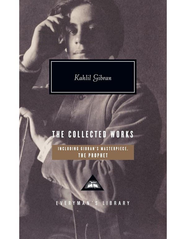 Collected Works of Kahlil Gibran