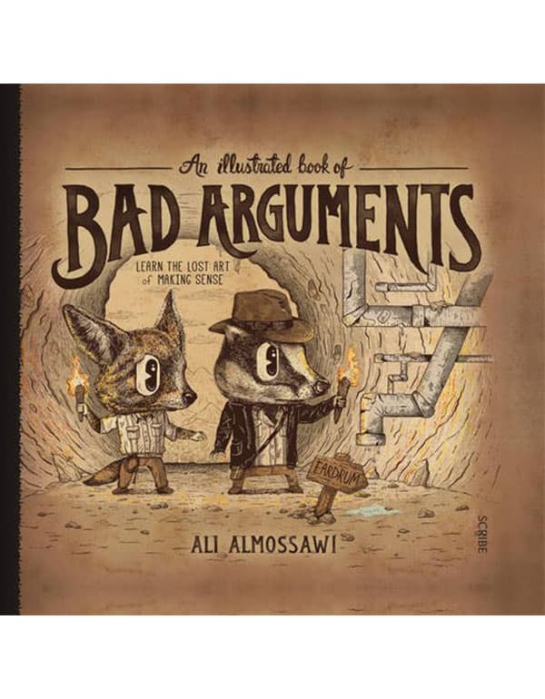 An Illustrated Book of Bad Arguments