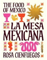 La Mesa Mexicana: The Food of Mexico product image