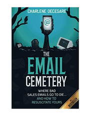 The Email Cemetery: Where Bad Sales Emails Go to Die...and How to Resuscitate Yours product image