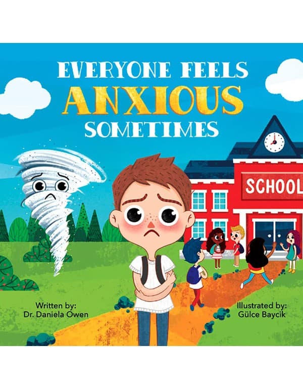 Everyone Feels Anxious Sometimes