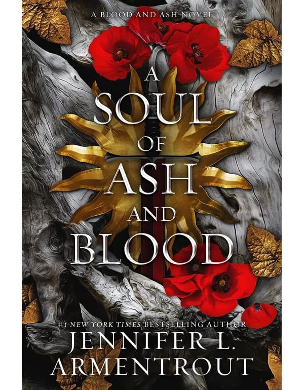 A Soul Of Ash And Blood: A Blood And Ash Novel