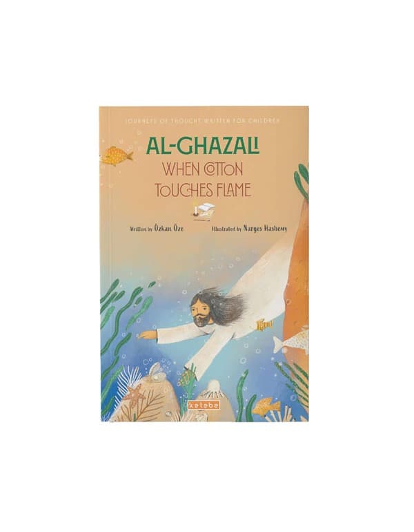 Al-Ghazali: When Cotton Touches Flame