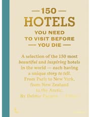 150 Hotels You Need To Visit Before You Die product image