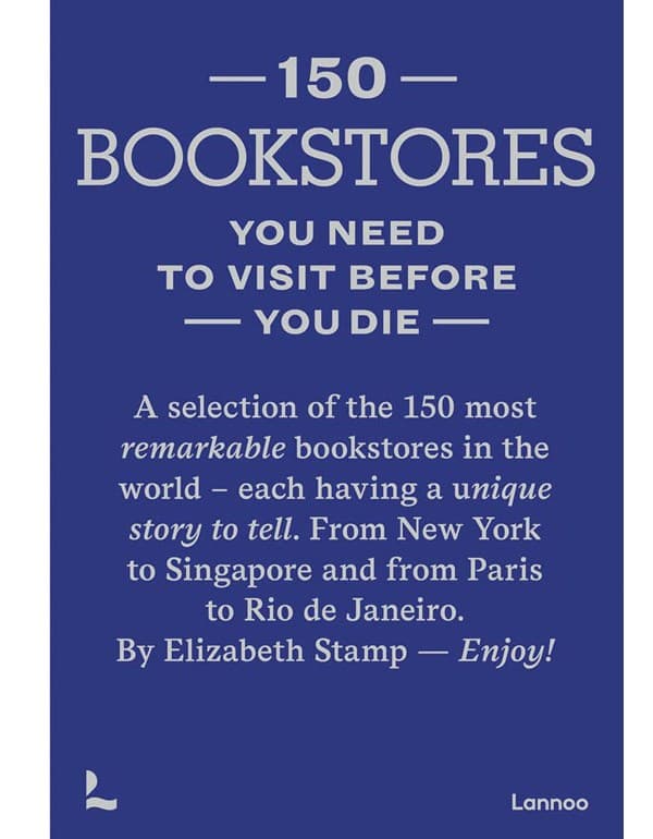 150 Bookstores You Need to Visit Before you Die