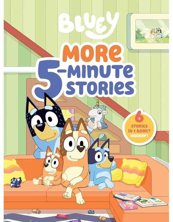 Bluey: More 5-Minute Stories: 6 Stories in 1 Book? Hooray!