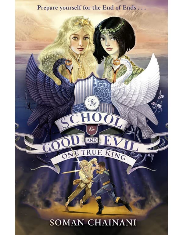 The School For Good And Evil 6 One True King