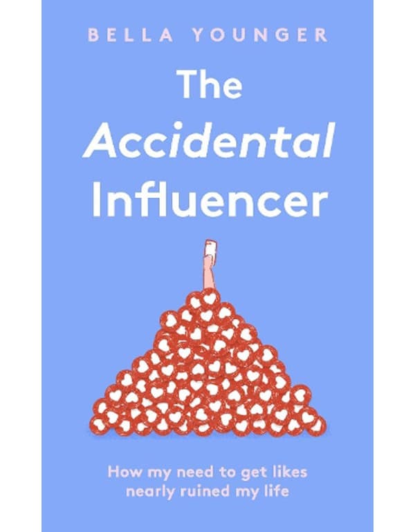 The Accidental Influencer