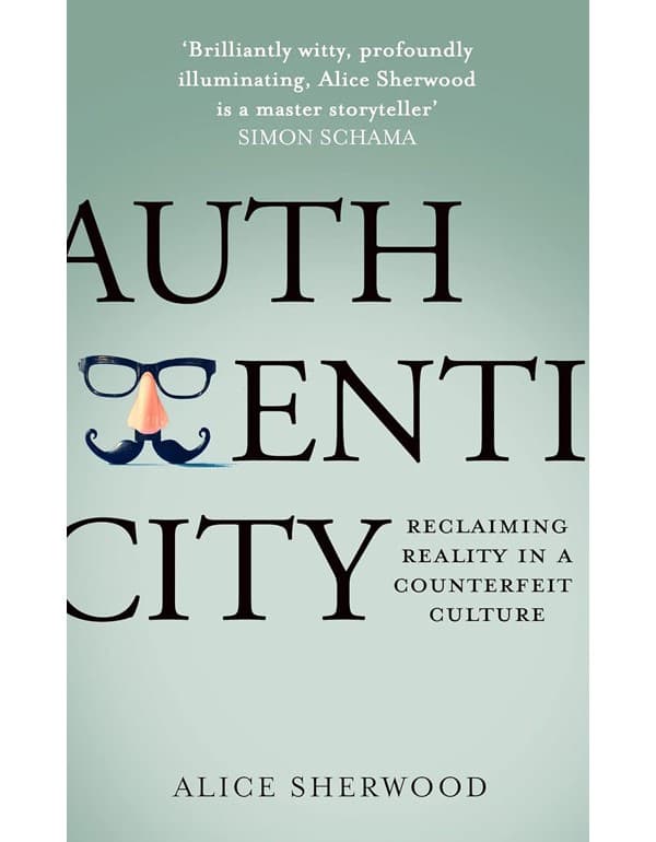 Authenticity: Reclaiming Reality In A Counterfeit Culture