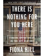There Is Nothing For You Here: Finding Opportunity In The Twenty-First Century product image