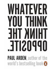Whatever You Think, Think The Opposite product image