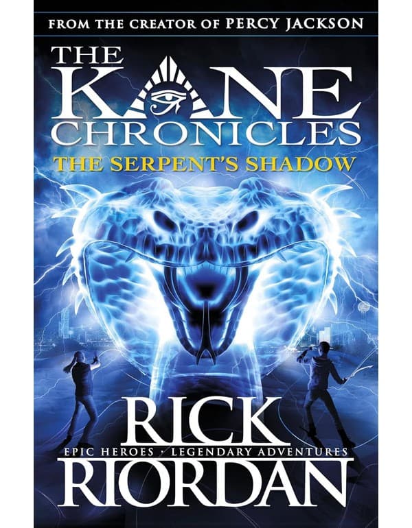 The Serpents Shadow (The Kane Chronicles Book 3)