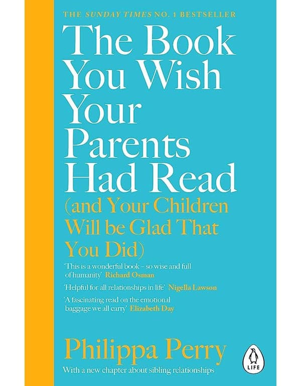 The Book You Wish Your Parents Had Read (and Your Children Will Be Glad That You Did)