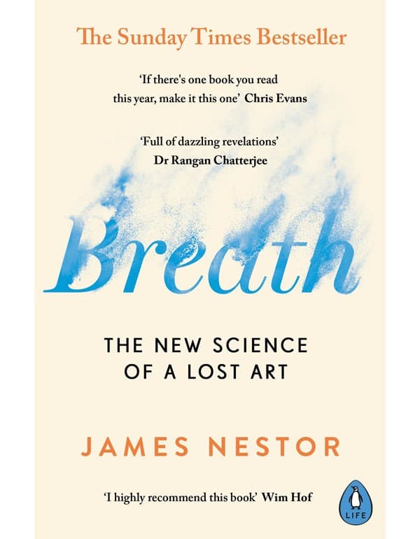 Breath: The New Science Of A Lost Art