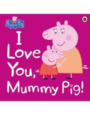 Peppa Pig: I Love You, Mummy Pig product image