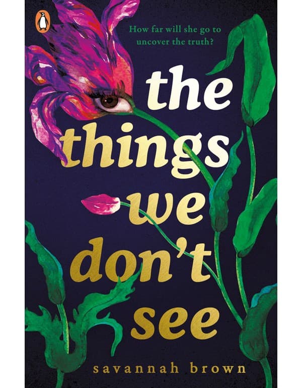 The Things We Don't See