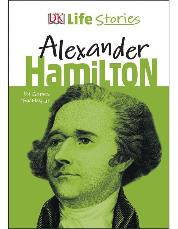 DK Life Stories Alexander Hamilton