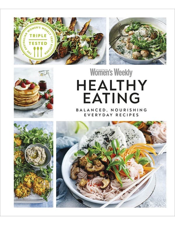 Australian Women's Weekly Healthy Eating