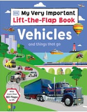 My Very Important Lift-The-Flap Book: Vehicles And Things That Go: With More Than 80 Flaps To Lift product image