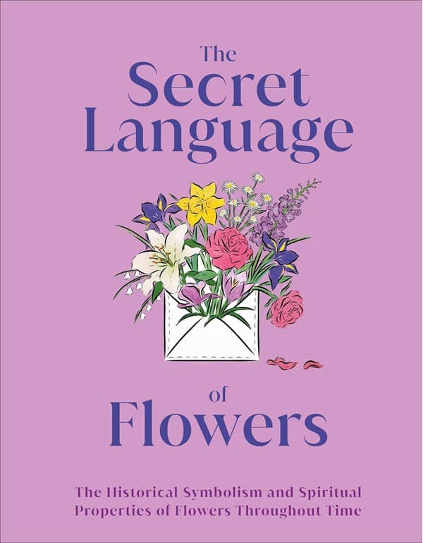 The Secret Language Of Flowers