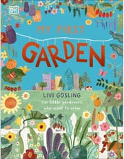 My First Garden: For Little Gardeners Who Want To Grow product image