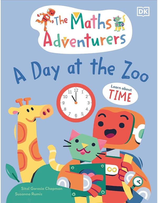 The Maths Adventurers A Day At The Zoo: Learn About Time