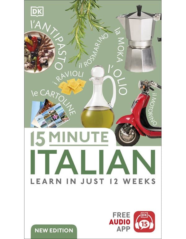 15 Minute Italian: Learn In Just 12 Weeks