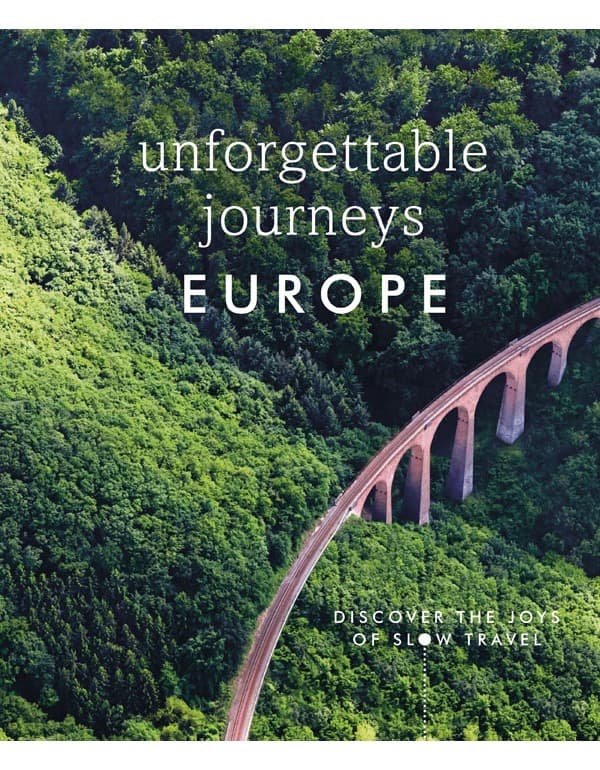 Unforgettable Journeys Europe: Discover The Joys Of Slow Travel