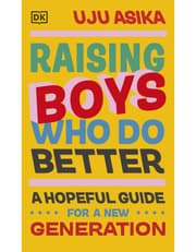 Raising Boys Who Do Better: A Hopeful Guide For A New Generation product image