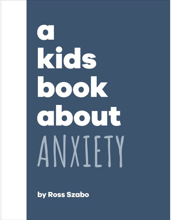 A Kids Book About Anxiety