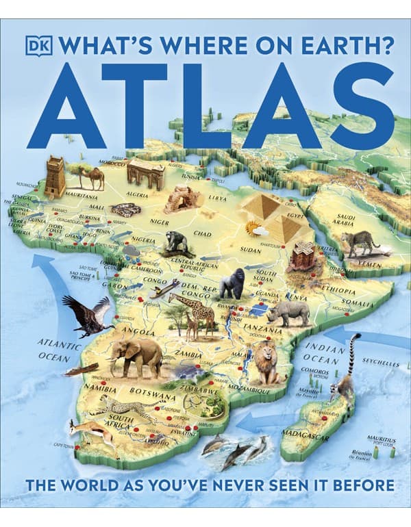Whats Where On Earth? Atlas: The World As Youve Never Seen It Before!