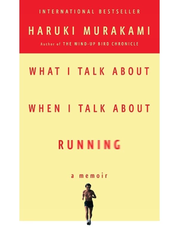 What I Talk About When I Talk About Running