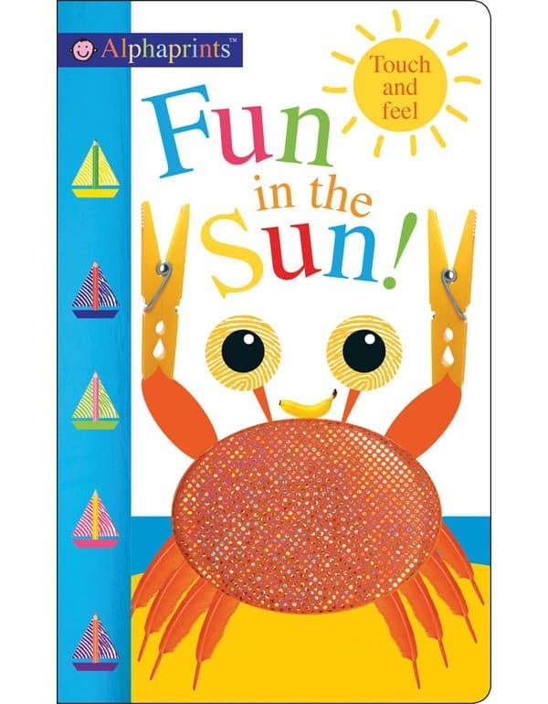 Alphaprints Fun In The Sun!: Touch And Feel