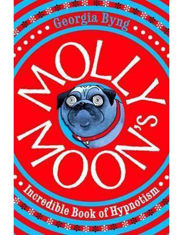 Molly Moon's Incredible Book of Hypnotism