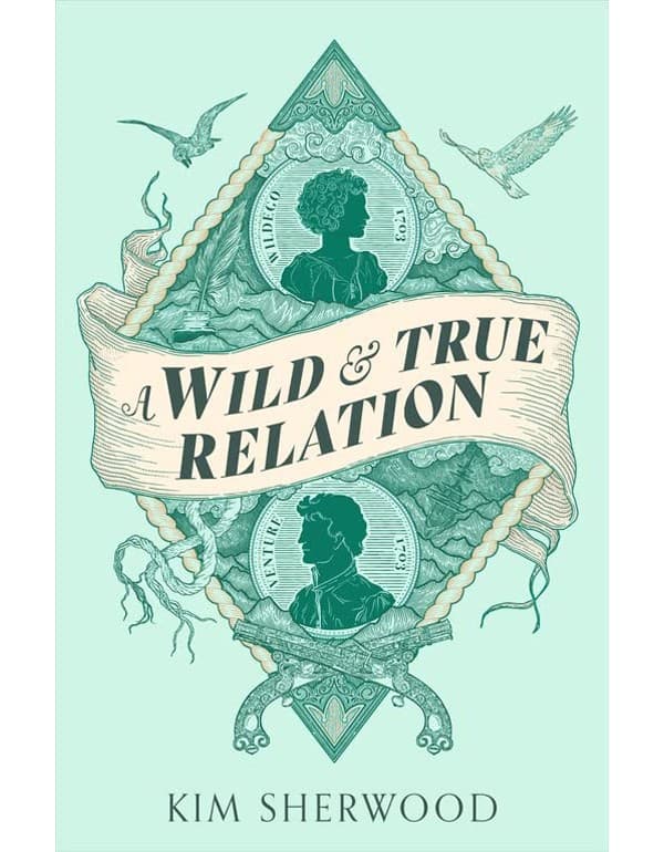 A Wild & True Relation