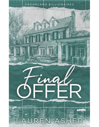 Final Offer: The Sunday Times Bestselling Second Chance Romance - Meet The New Dreamland Billionaire...