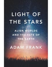 Light of the Stars – Alien Worlds and the Fate of the Earth product image