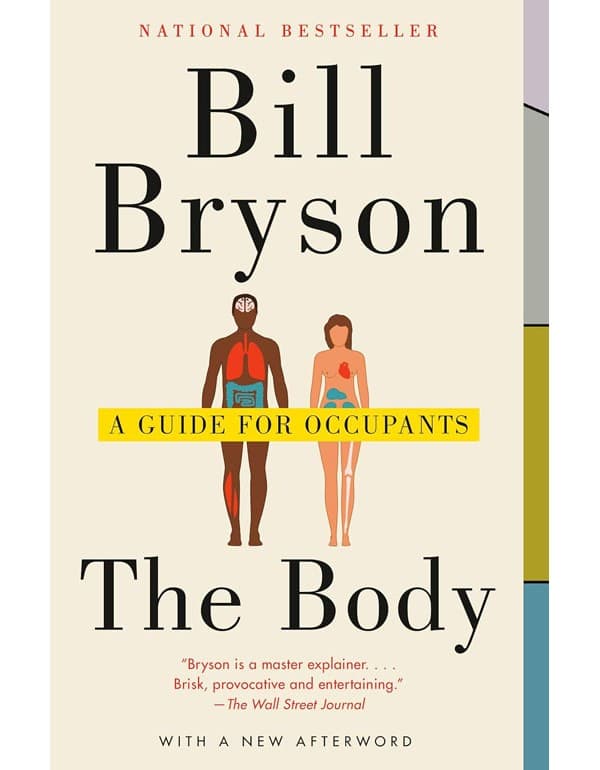 The Body: A Guide For Occupants - The Sunday Times No.1 Bestseller