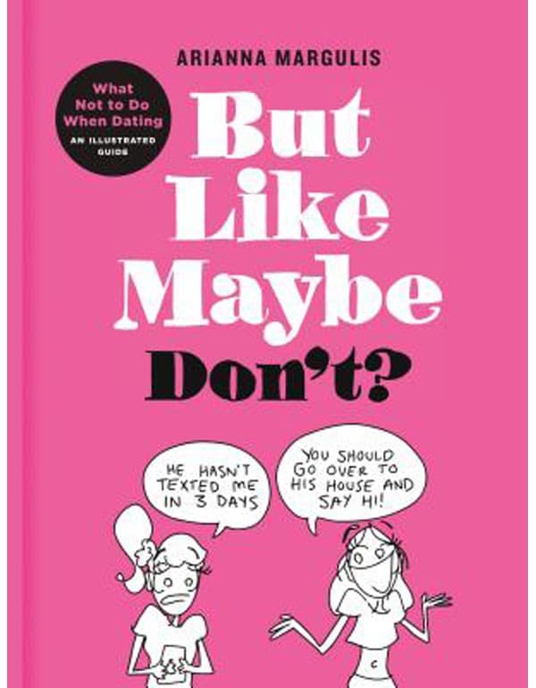 But Like Maybe Don't