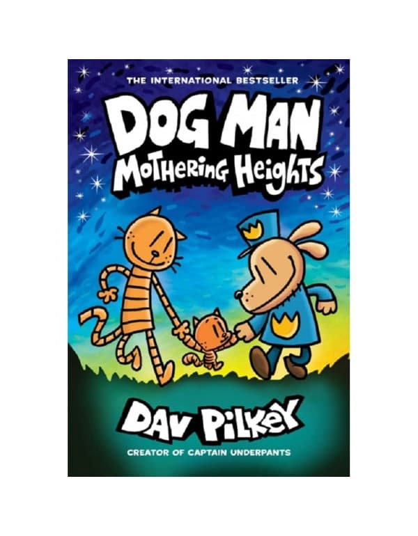 Dog Man 10: Mothering Heights