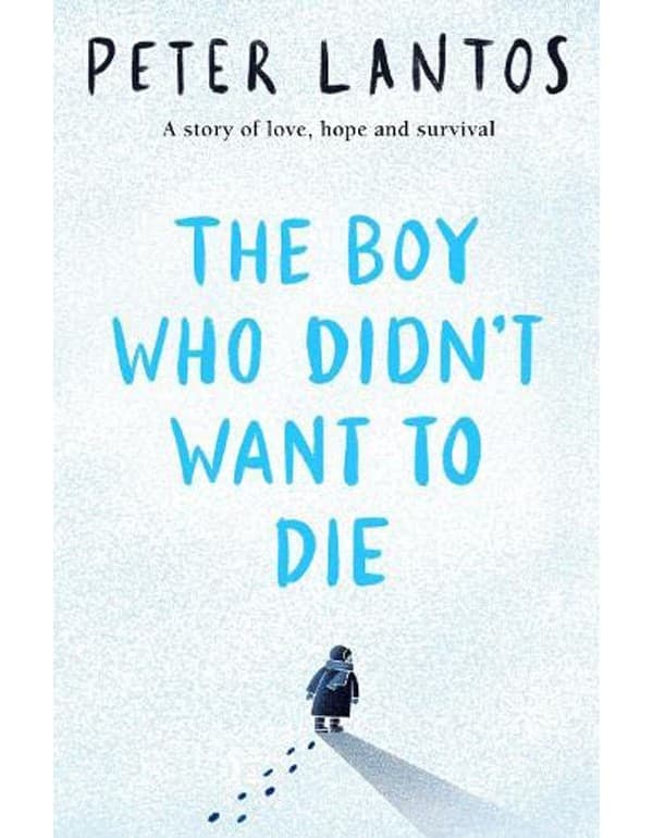 The Boy Who Didn't Want to Die